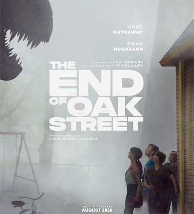 THE END OF OAK STREET – மர்மமான நிகழ்வுகளும், எதிர்பாராச் சூழல்களும்