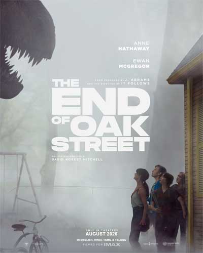 THE END OF OAK STREET – மர்மமான நிகழ்வுகளும், எதிர்பாராச் சூழல்களும்